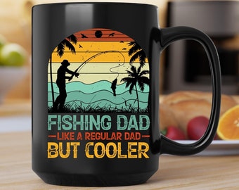 Funny Fishing Dad Coffee Mug, Father's Day Gift