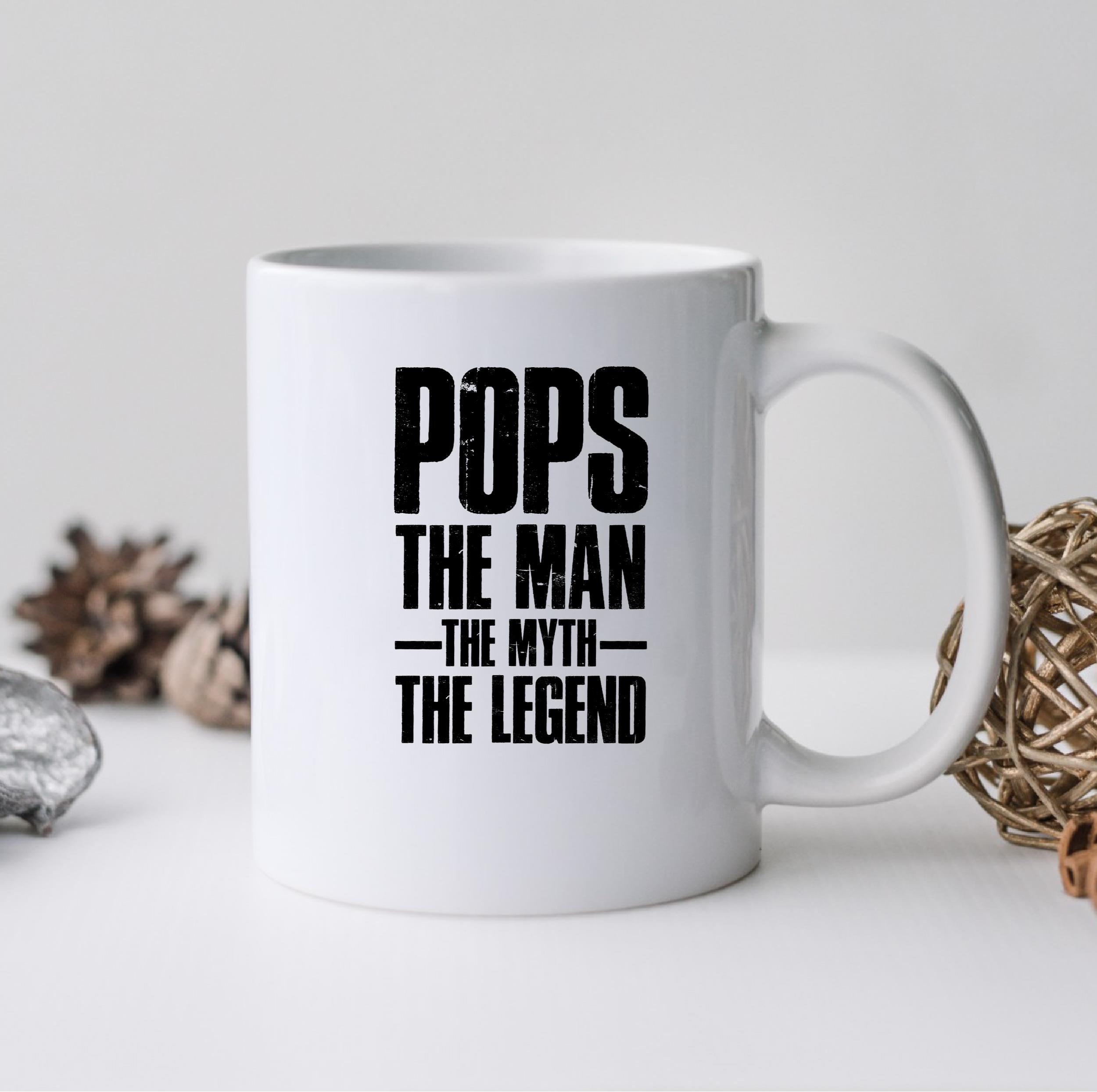 Pops The Man The Myth The Legend Mug, Pops The Man The Myth The Legend Mug