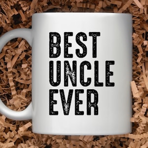 Uncle Mug, Uncle MuFunny Stylish Coffee Cup for the Best Uncle Ever, Perfect Gift for Birthdays,Uncle Christmas Gift, Uncle Father&#39;s Day Mug