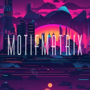 May include: A digital art piece featuring a futuristic cityscape with neon pink, purple, and blue hues. The image includes the text "MOTIFMATRIX" in a white, bold font, set against a backdrop of stylized mountains and a vibrant sunset.