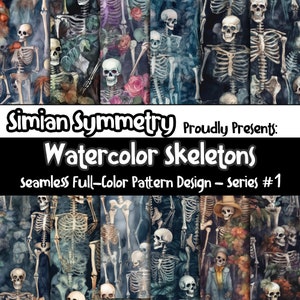 May include: A series of watercolor skeleton patterns in various poses and settings. The image includes the text "Simian Symmetry Proudly Presents: Watercolor Skeletons Seamless Full-Color Pattern Design - series #1."