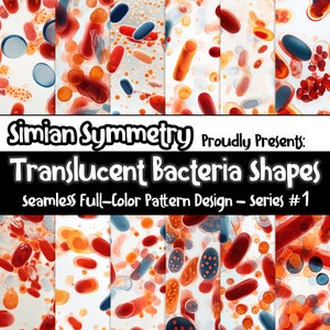 May include: A digital illustration of translucent bacteria shapes in red, orange, and blue colors. The image is a seamless pattern design and is part of a series titled "Translucent Bacteria Shapes".