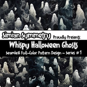 May include: A seamless pattern design featuring white ghostly figures with wispy edges on a black background with white stars. The text "Simian Symmetry Proudly Presents: Whispy Halloween Ghosts Seamless Full-Color Pattern Design - Series #1" is at the top of the image.