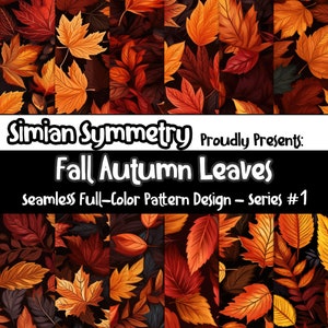 Fall Autumn Leaves Digital Patterns | Instant Download | Seamless Patterns | Seasonal Fall | Seamless Fall Pattern | Autumn Pattern