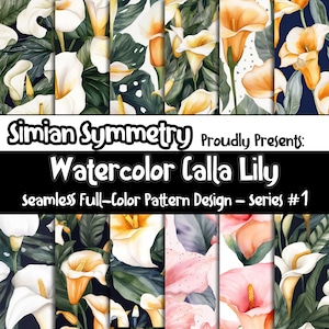 Puede incluir: Un conjunto de ocho patrones de acuarela sin costuras que presentan calas blancas, rosas y naranjas con hojas verdes. Los patrones se titulan "Simian Symmetry Proudly Presents: Watercolor Calla Lily Seamless Full-Color Pattern Design - Series #1"