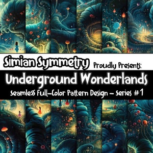 May include: A digital illustration of a whimsical underground world with glowing mushrooms, winding paths, and a small figure in a blue dress. The text "Simian Symmetry Proudly Presents: Underground Wonderlands Seamless Full-Color Pattern Design - Series #1" is displayed at the top of the image.