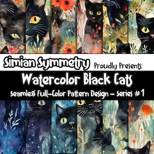 Op de afbeelding: Een digitaal papierpakket met aquarel illustraties van zwarte katten in verschillende poses, omringd door bloemen en bladeren. Het pakket is getiteld "Simian Symmetry Proudly Presents: Watercolor Black Cats Seamless Full-Color Pattern Design - Series #1".