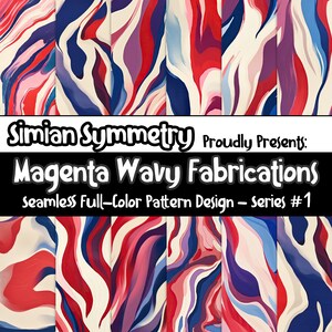 May include: A digital illustration of a seamless pattern design featuring wavy lines in shades of red, blue, white, and pink. The text "Simian Symmetry Proudly Presents: Magenta Wavy Fabrications Seamless Full-Color Pattern Design - Series #1" is displayed below the pattern.