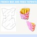 French Fry Box Template, DIY Gift, French Fries Template, Gift Box ...