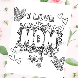 I love Mom coloring page, mom coloring book, Mother’s Day coloring page, children’s coloring page