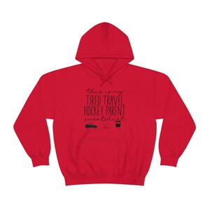 Tired TRAVEL HOCKEY Parent Ice Hockey HOODIE | Adult | Funny Gift Ice Rink Travel Team Hockey Apparel | Unisex Sweatshirt | Free Shipping afbeelding 3