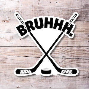 BRUHHH Ice HOCKEY Vinyl Sticker | Player Team Tournament | Funny Rizz Bruh Bro Birthday Gift | Waterproof High Quality | Free Shipping