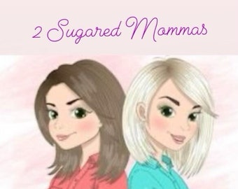 2 Sugared Mommas