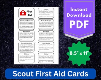 May include: A white printable PDF document titled Scout First Aid Cards featuring instructions for fainting, sprains, fractures, burns, nosebleeds, bee stings, cuts, abrasions, head injuries, blisters, and choking, measuring 8.5 inches by 11 inches.
