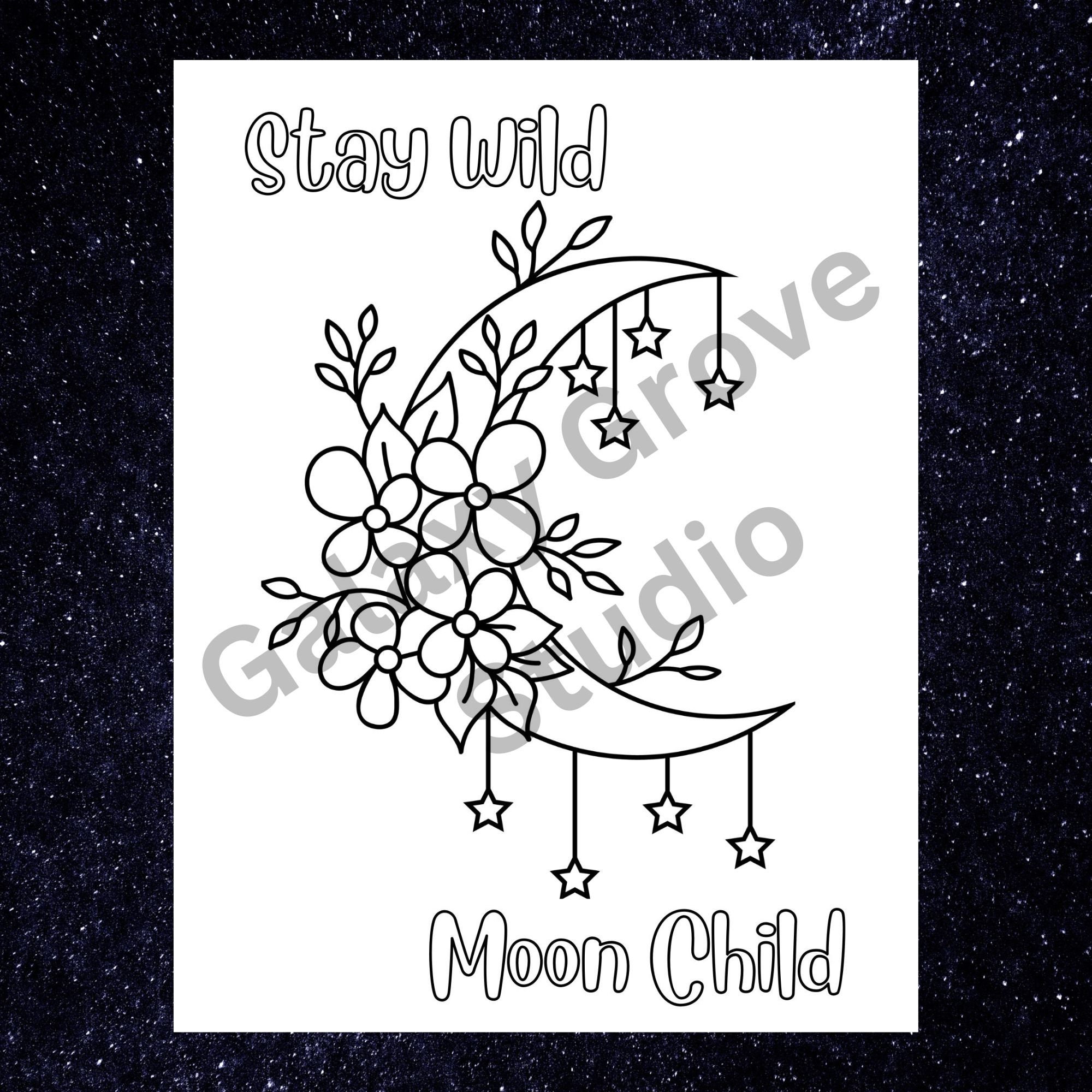 Stay Wild Moon Child Coloring Page Flowers Stars Instant Download ...