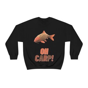 oh carp! , meme shirt, unisex, joke, funny crewneck, bf gift,