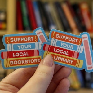 Support Local Bookstore/Library Sticker: Bookish Vinyl Decal