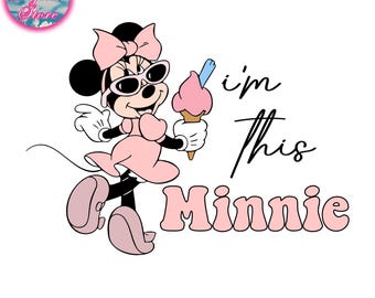 I'm This Minniee Png Svg, Birthday Princess Png, Minniee Mouse Svg, Cute Minniee Svg, Minniee Mouse Clipart, Vacay Mode, Magic Kingdom Png