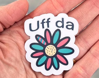 Uff da Waterproof, Vinyl Sticker | Norwegian