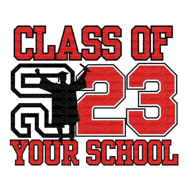 CUSTOM Class Of 2023 T-shirt Iron On Transfer - PNG - Print On Demand - T-shirt - Heat Press - Sublimation - Red And Black - Personalized