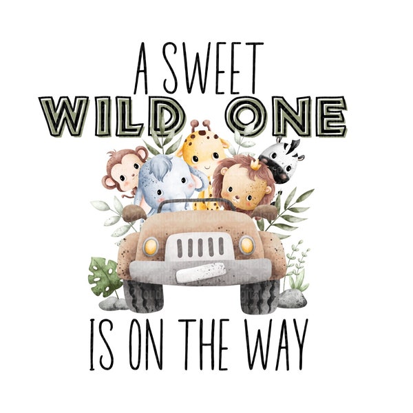 Little Wild One On The Way Iron On Transfer - PNG - Print On Demand - T-shirts - Heat Press - Download - Safari Baby Shower Theme PNG