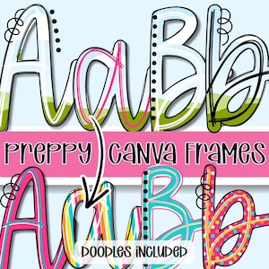 May include: Digital graphic set featuring stylized letters A and B in various patterns and colors. The text reads PREPPY CANVA FRAMES and DOODLES INCLUDED. The letters include outlines, dots, stripes, and polka dots in pink, blue, and green.