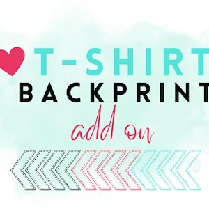 Personalized T-Shirt Backprint Add-On: Direct-to-Garment Printing