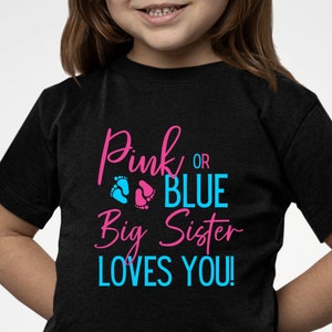 PINK Oder BLAU Script Big Sister Geschlecht offenbaren PNG Sublimation Bügelbild - Print On Demand - T-shirts - Transferpresse - Schwester zu sein