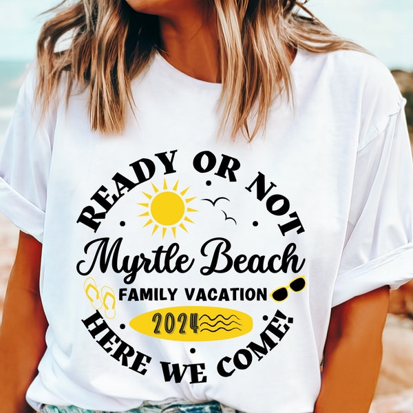 Myrtle Beach Family Vacation T-shirt  PNG Iron On Transfer, SVG Cut File-, T-shirt Design, Heat Press, Download, Family Vacation, Summer