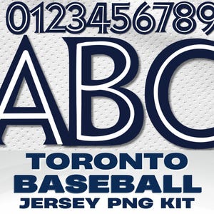 May include: A digital graphic showing the numbers 0-9 and the letters A, B, and C in navy blue and white. The text "TORONTO BASEBALL JERSEY PNG KIT" is displayed below. The background has a white, textured pattern.