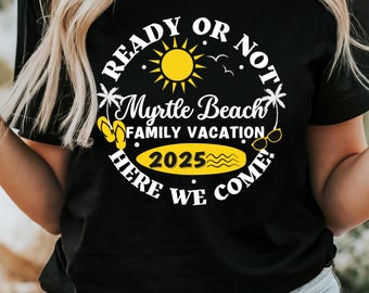 Myrtle Beach Family Vacation T-shirt  PNG Iron On Transfer, T-shirt Design, Heat Press, Download, Family Vacation, Summer