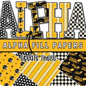 May include: A digital graphic featuring the word ALPHA in large block letters with various patterns including black and white polka dots, football helmets, footballs, laces, and checkers. Below, the text reads ALPHA FILL PAPERS and CREATE THESE.