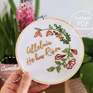 Easter, Alleluia He Has Risen, Floral Hand Embroidery Pattern