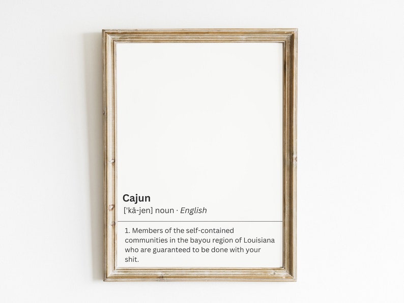 Cajun Definition Wall Art Louisiana Art Decorative Wall Art Etsy