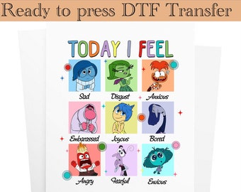 Inside Out 2 Emotions DTF Transfer: Today I Feel (Ready to Press)