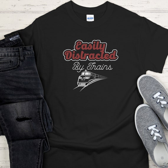 Easily Distracted By Trains T-Shirt Hobby Train Lover Gifts Easily Distracted By Trains T-Shirt Hobby Train Lover Gifts