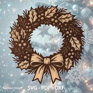 May include: A wooden Christmas wreath with holly leaves, berries, and a bow. The wreath is brown with light brown accents. The image includes the text "Teunique Design" and "SVG - PDF - DXF".