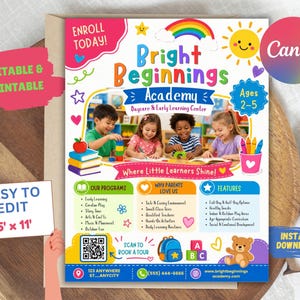 May include: A colorful flyer for Bright Beginnings Academy Daycare & Early Learning Center, measuring 8.5 inches by 11 inches. It features photos of children, a rainbow, a sun, a QR code, and text detailing programs, features, and contact info.