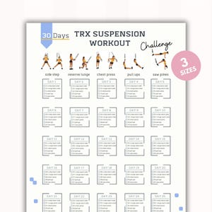 Peut inclure: Un défi d'entraînement de suspension TRX imprimable de 30 jours avec des illustrations de différents exercices, notamment le pas latéral, la fente inversée, la presse pectorale, les tractions et les piques de scie. Le plan d'entraînement est divisé en 25 jours, chaque jour comportant une combinaison différente d'exercices. Le texte "30 Days TRX Suspension Workout Challenge" est en haut de la page, et "3 Sizes" est en bas à droite.