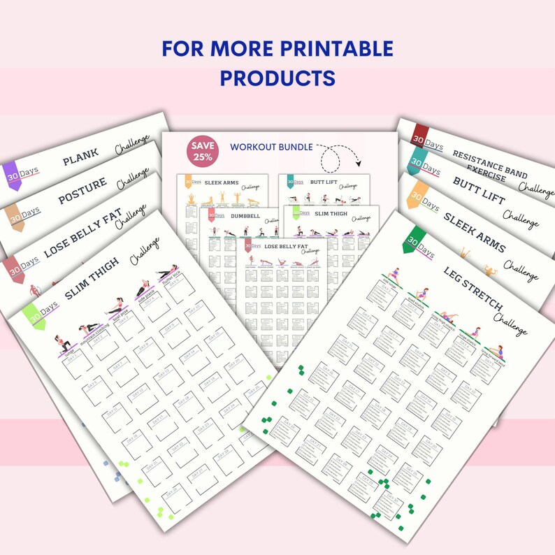 May include: A collection of printable workout challenge charts. The charts feature different exercises, including plank, posture, lose belly fat, slim thigh, sleek arms, butt lift, resistance band exercise, and leg stretch. Each chart has a 30-day challenge with a colorful design.