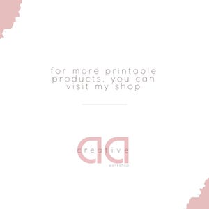 May include: Text that reads "for more printable products. you can visit my shop" with a pink watercolor background. Below the text is a logo that reads "aa creative workshop" in a pink color.