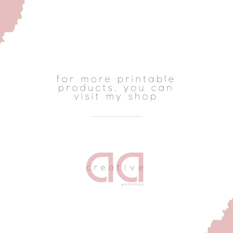 May include: White text on a pink background reads "for more printable products. you can visit my shop". Below the text is a pink logo that reads "aa creative workshop".
