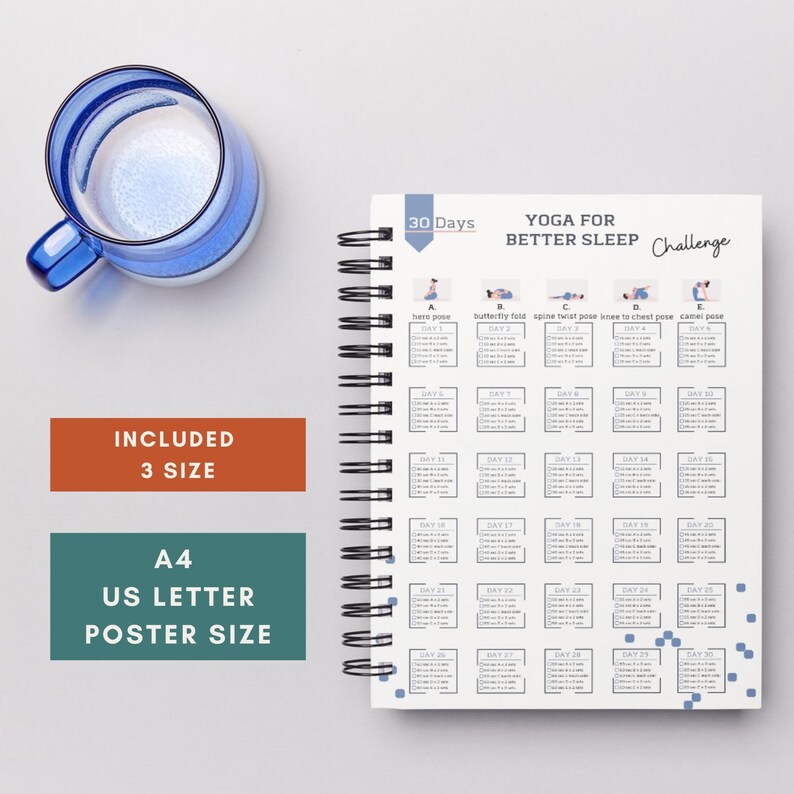 May include: A spiral-bound notebook titled 30 Days Yoga for Better Sleep Challenge with a grid of daily checkboxes and yoga pose illustrations. Beside it is a blue glass mug and two rectangular text boxes stating Included 3 Size and A4 US Letter Poster Size.