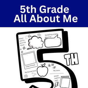 Peut inclure: Une fiche d'activité imprimable en noir et blanc en forme de chiffre 5 avec le texte 5th Grade All About Me. Elle comprend des sections pour un autoportrait, la nourriture préférée, un livre, des objectifs et des centres d'intérêt.