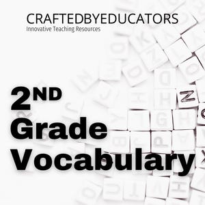 May include: A white background with black text that reads "2ND Grade Vocabulary". The text is surrounded by white letter tiles with black letters.