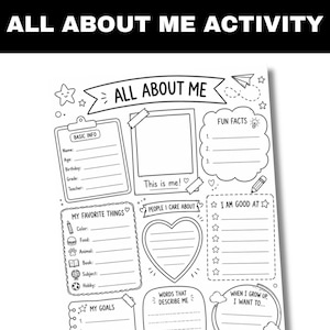 May include: Black and white "All About Me Activity" sheet. Includes sections for basic info, favourite things, fun facts, and goals. Features a banner that says "All About Me".