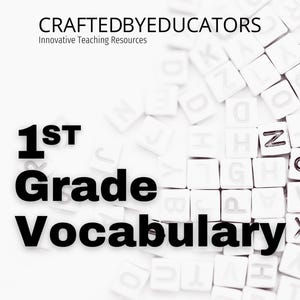 May include: White plastic letter tiles spelling out "1st Grade Vocabulary" with the word "CRAFTEDBYEDUCATORS" and "Innovative Teaching Resources" above the tiles.