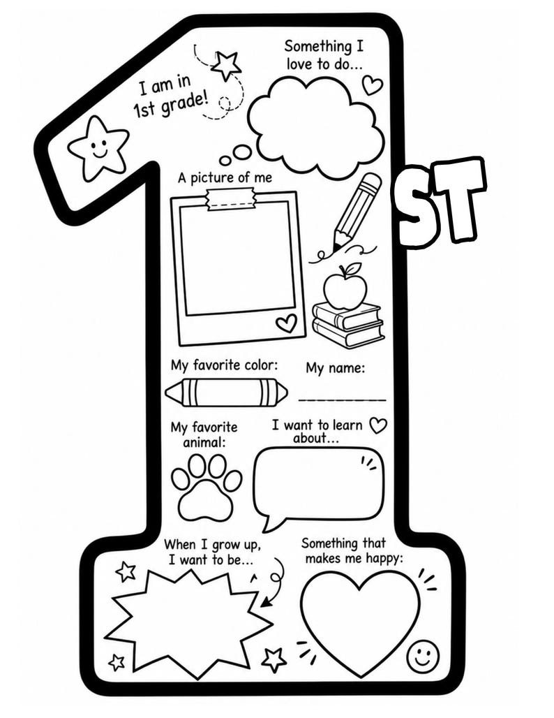 May include: A black and white printable worksheet shaped like the number 1, featuring prompts such as I am in 1st grade, A picture of me, My favorite color, My name, My favorite animal, I want to learn about, When I grow up, and Something that makes me happy.