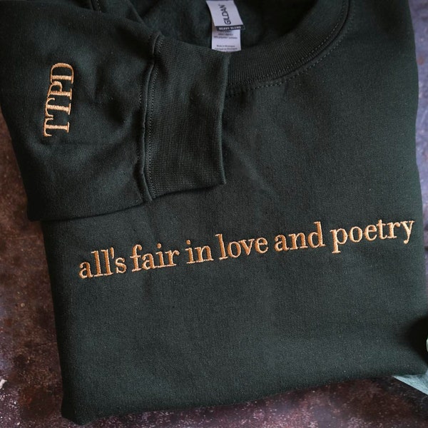 Embroidered Poetry Crewneck | All is Fair Sweatshirt | Love and Poetry New Album Sweatshirt | Gift for Her | Tortured Poet Shirt