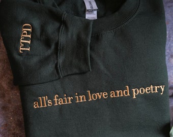 Embroidered Poetry Crewneck | All is Fair Sweatshirt | Love and Poetry New Album Sweatshirt | Gift for Her | Tortured Poet Shirt